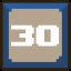 Reach Level 30