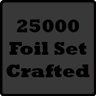 Crafted 25000 foil Set!
