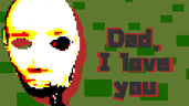 Dad, I love you