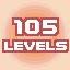 105 LEVELS