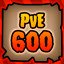 PvE 600