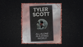 All Alone In A Dying World