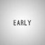 Early
