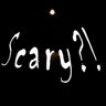 Scary?!