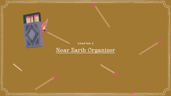 Near Earth Organizer