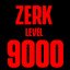 ZERK LVL 9k
