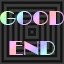 GOOD END