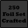 Crafted 250 foil Set!