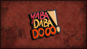 Yabadabadoo!