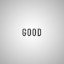 Good
