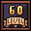 Level 60