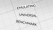Emulating Universal Benchmark