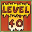 Level 40!