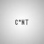 C*nt