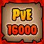 PvE 16000