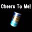 Cheers To Me!