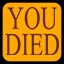 You died