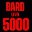 BARD LVL 5k