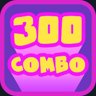 300 Combo!
