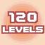 120 LEVELS
