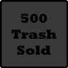 Sold 500 Pieces Of Trash