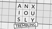 Anxiously Trembling