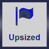Upsized