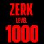 ZERK LVL 1k