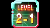 LEVEL 2-1 Boss Destroyed!