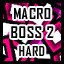 Macro - Hard - Rush Boss Level 2