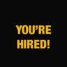 You're Hired!