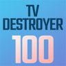TV Destroyer 100