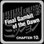 Final Gambit of the Dawn