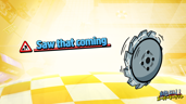 Saw that coming