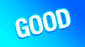 It's all Good!