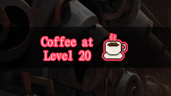 Coffee at Level 20
