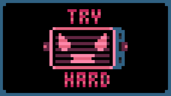 Tryhard!
